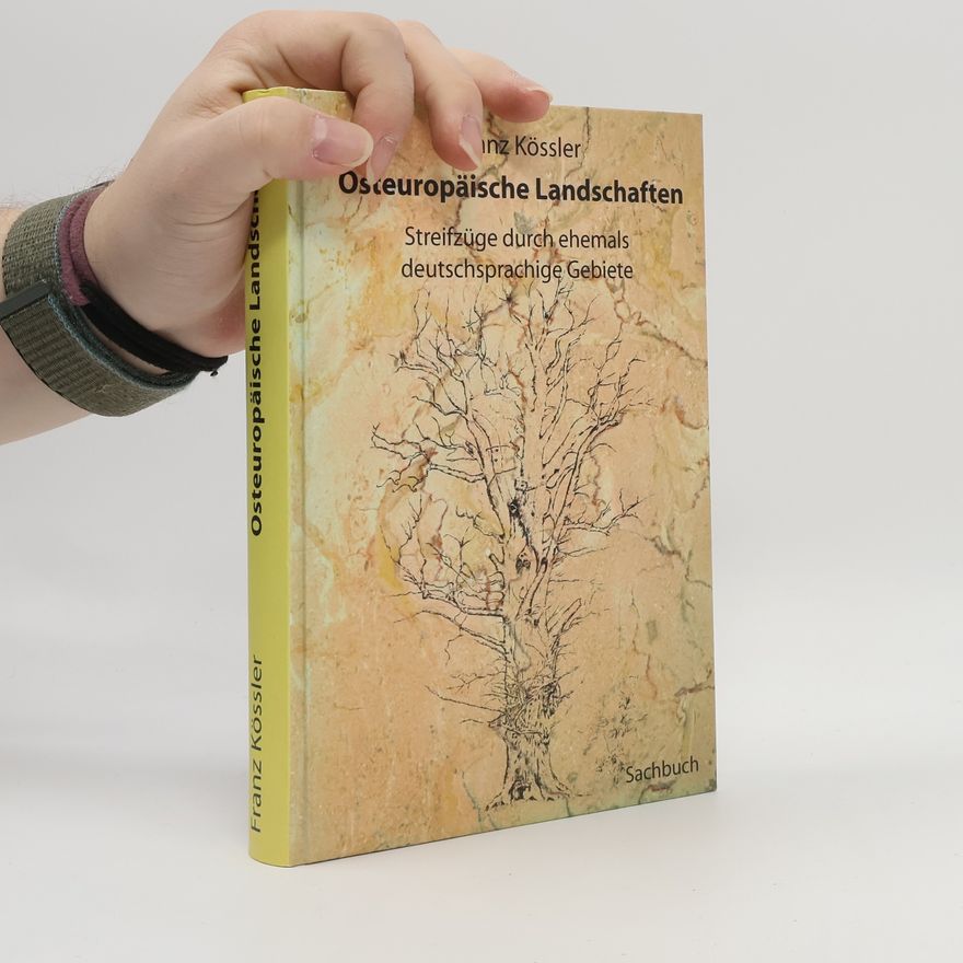Franz Kössler Osteuropäische Landschaften