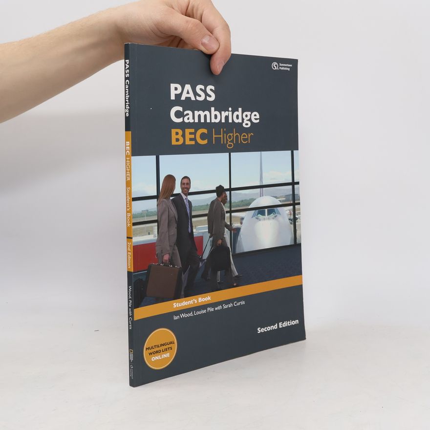 Louise Pile Pass Cambridge BEC higher. Student's book