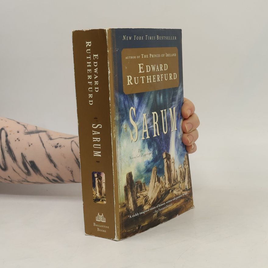 Edward Rutherfurd Sarum: The Novel of England