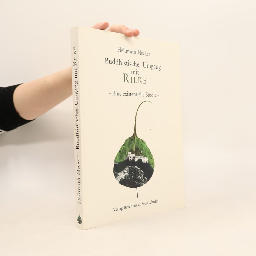 Hellmuth Hecker Buddhistischer Umgang mit Rilke