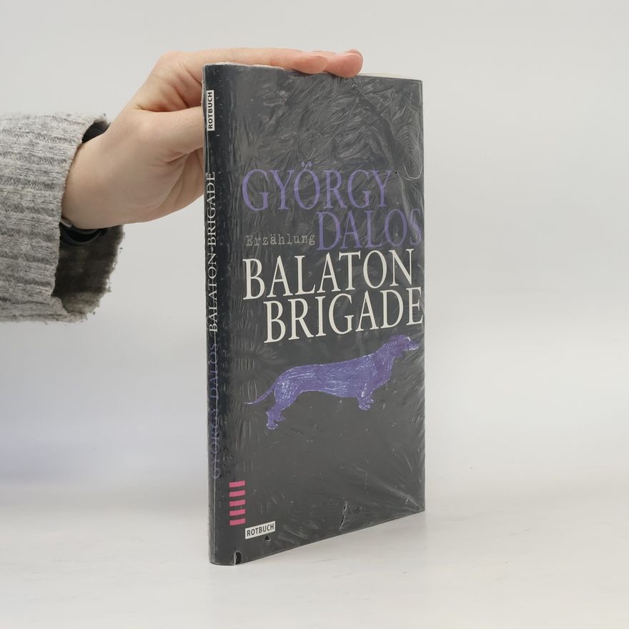 György Dalos Balaton-Brigade