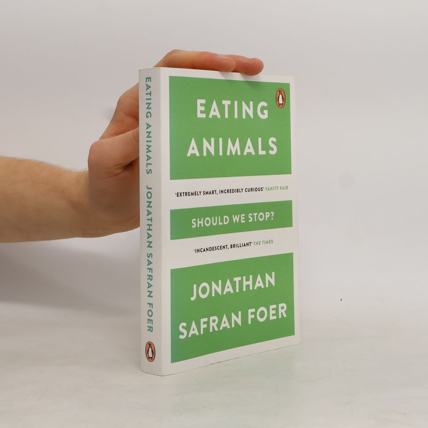 Jonathan Safran Foer Eating Animals