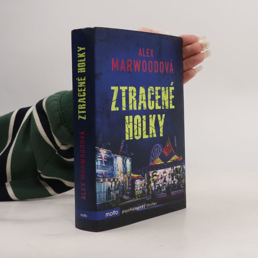 Alex Marwood Ztracené holky