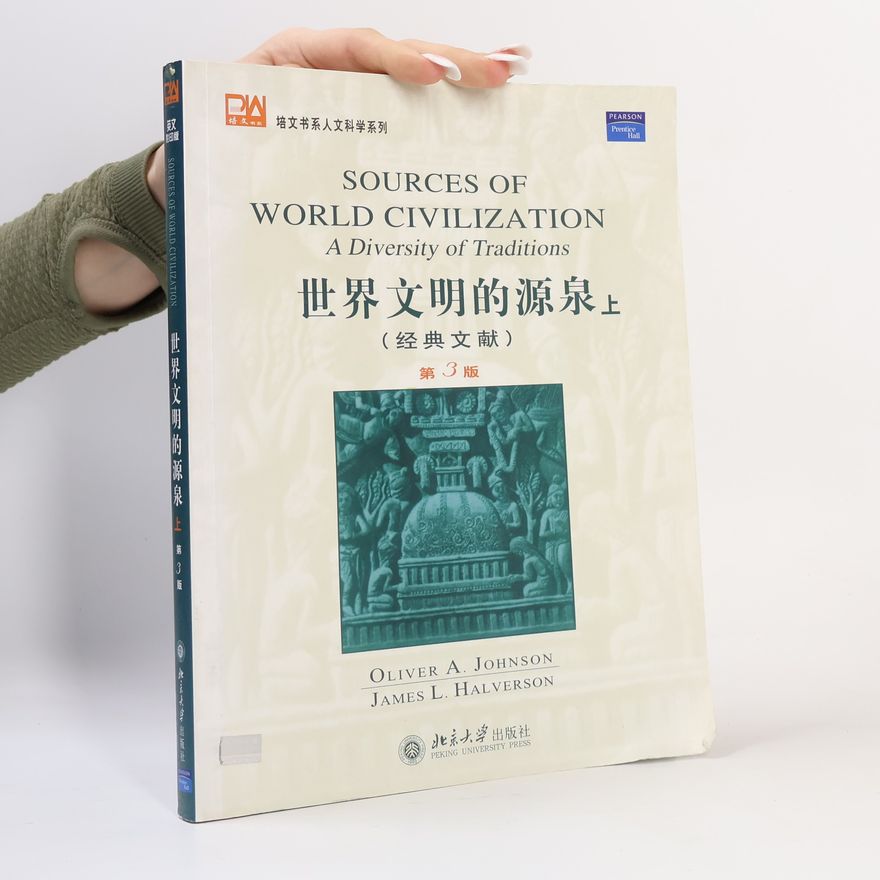 James L. Halverson Sources of World Civilization, Vol. 1, 3rd Edition