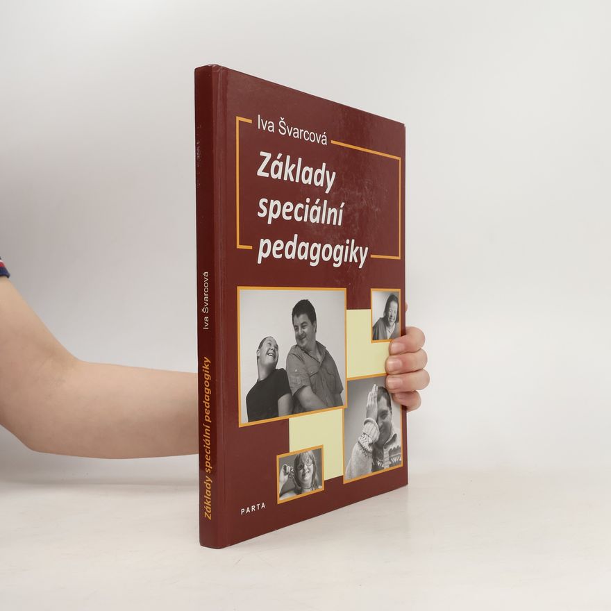 Iva Švarcová-Slabinová Základy speciální pedagogiky