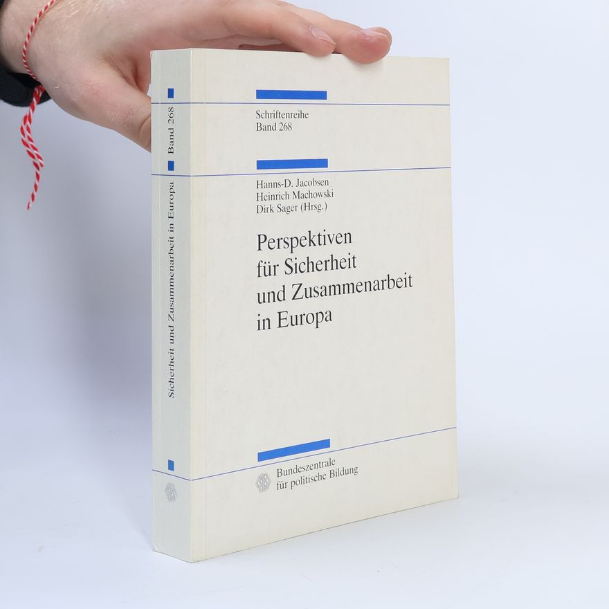 Dirk Sager Studien zur Geschichte und Politik - 268: Perspektiven für Sicherheit und Zusammenarbeit in Europa