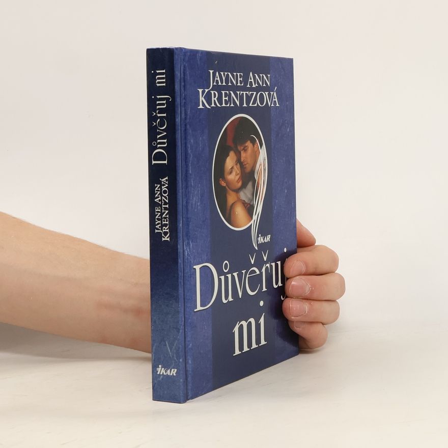 Jayne Ann Krentz Důvěřuj mi