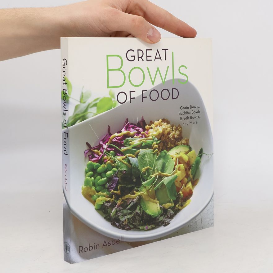 Robin Asbell Great Bowls of Food