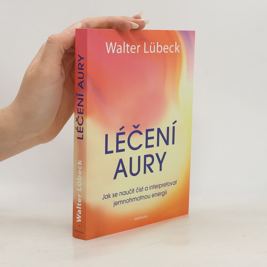 Walter Lübeck Léčení aury