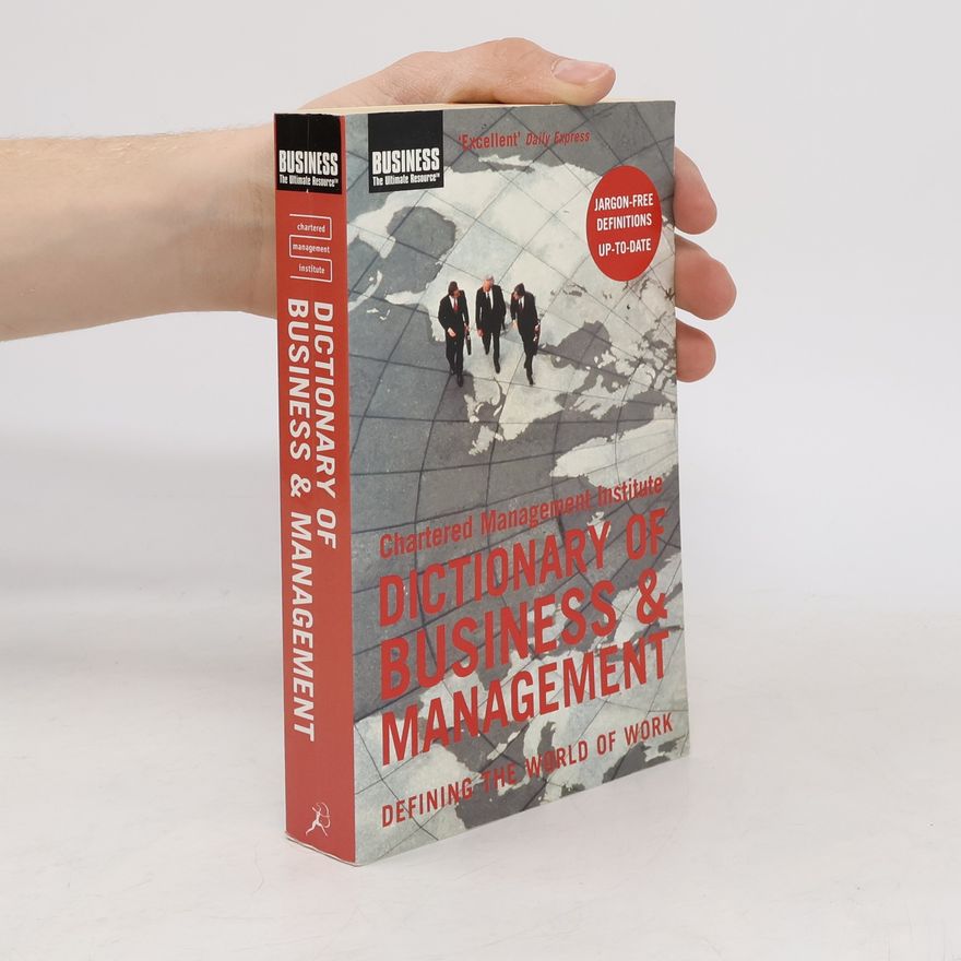 anonym The Chartered Management Institute Dictionary of Business and Management
