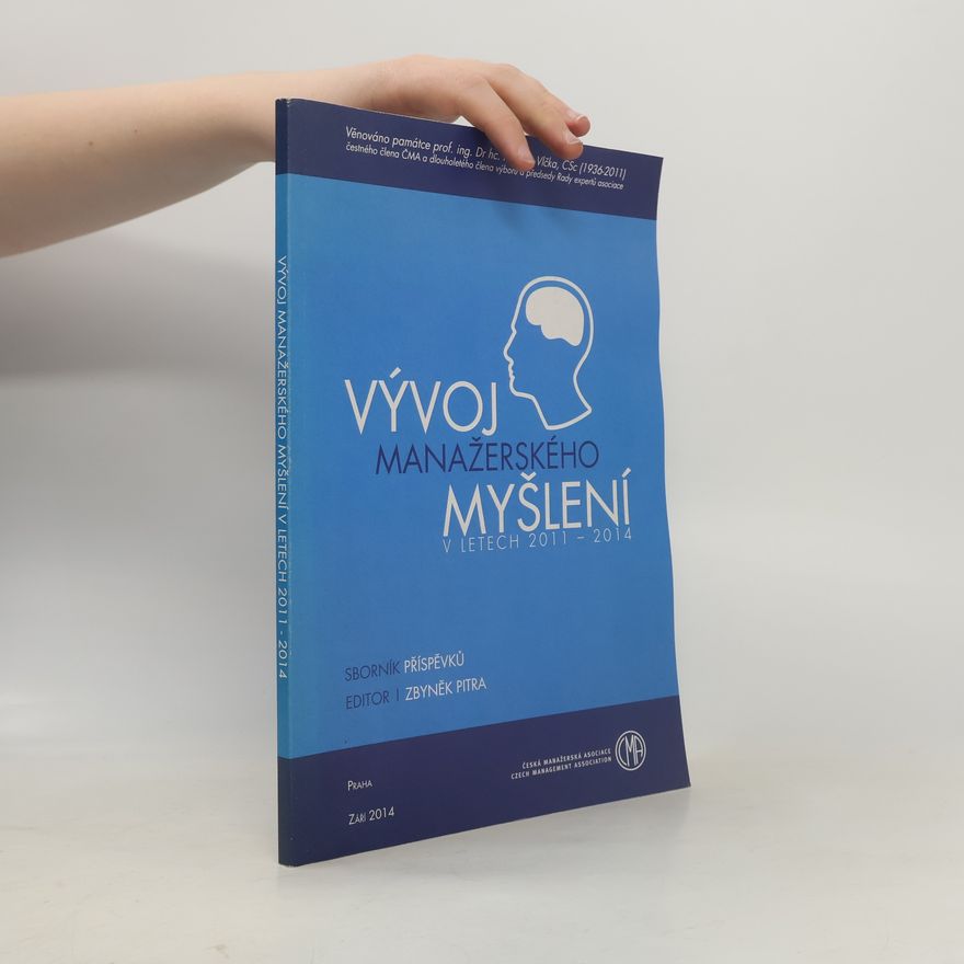 Zbyněk Pitra Vývoj manažerského myšlení v letech 2011-2014