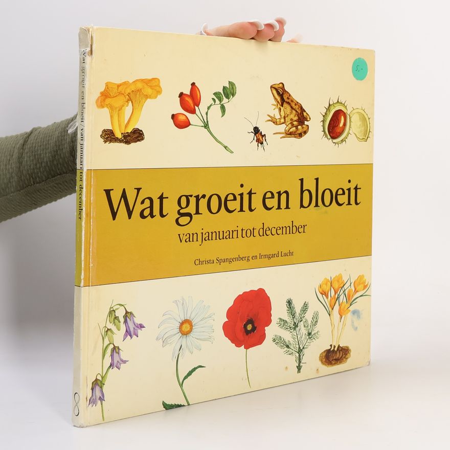 Christa Spangenberg Wat groeit en bloeit