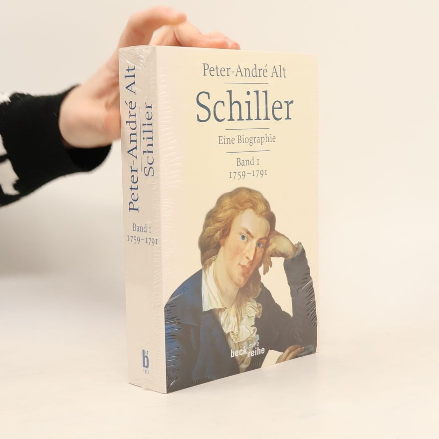 Peter Alt Schiller. Eine Biographie. Band 1