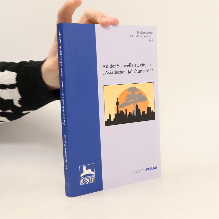 Königsteiner Forum An der Schwelle zu einem "asiatischen Jahrhundert"?