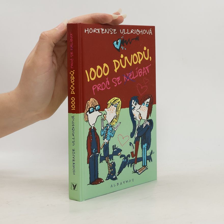Hortense Ullrich 1000 důvodů, proč se nelíbat
