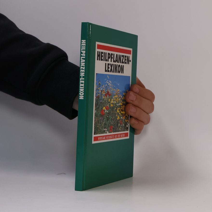 Autorenkollektiv Heilpflanzen-Lexikon