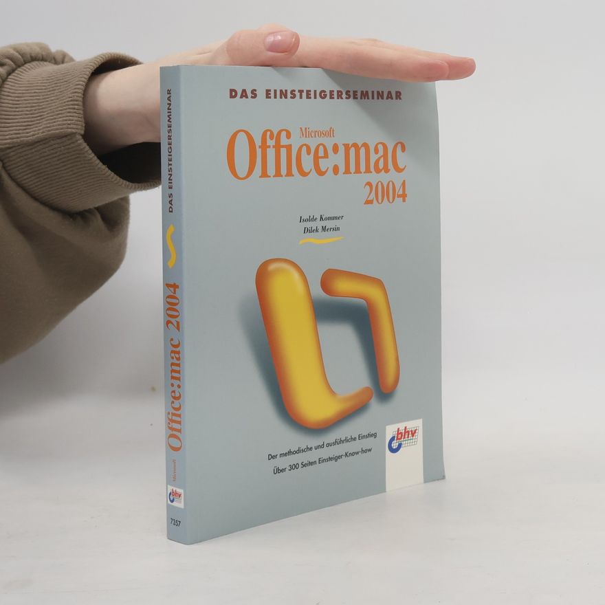 Dilek Mersin Das Einsteigerseminar Microsoft Office 2004:mac 2004