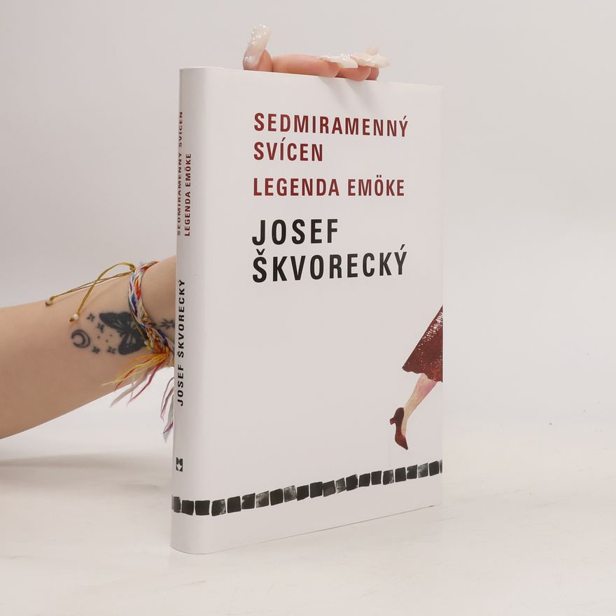 Josef Škvorecký Sedmiramenný svícen ; Legenda Emöke