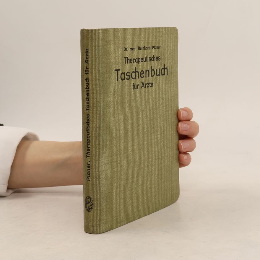 Dr. Med. Reinhard Planer Therapeutisches Taschenbuch für Ärzte