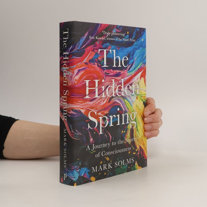 Mark Solms The Hidden Spring