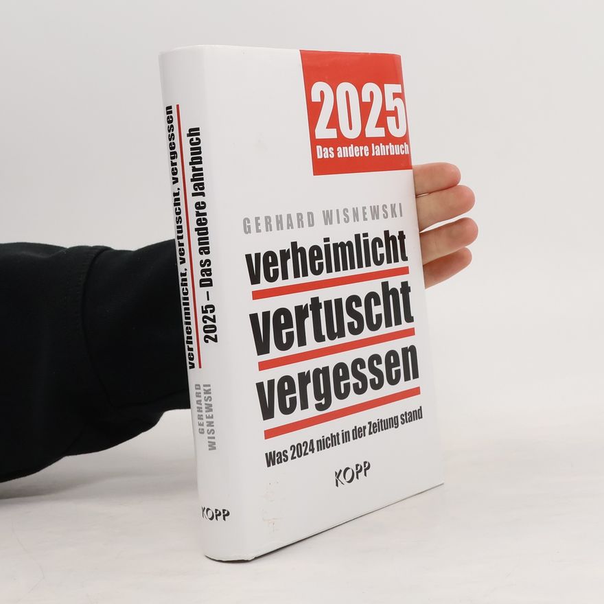 Gerhard Wisnewski verheimlicht – vertuscht – vergessen 2025
