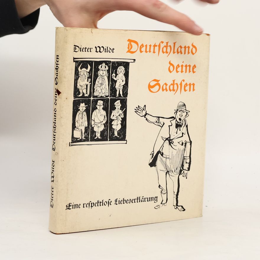 Dieter Wildt Deutschland deine Sachsen