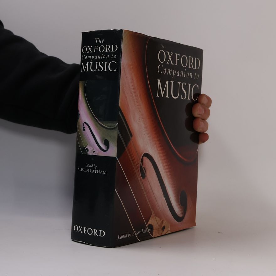 Alison Latham The Oxford Companion to Music