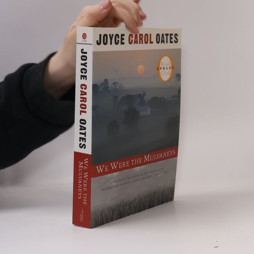Joyce Carol Oates We were the Mulvaneys