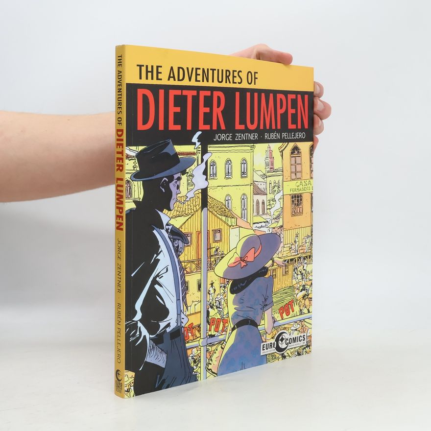 Ruben Pellejero The Adventures of Dieter Lumpen