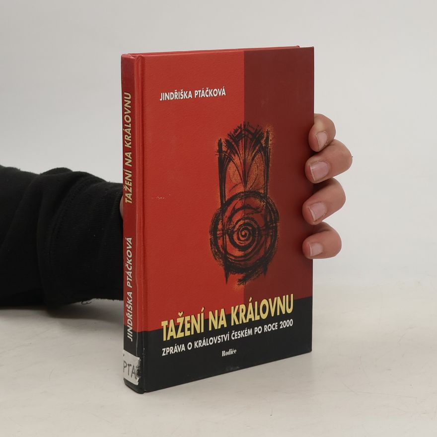 Jindřiška Ptáčková Tažení na královnu