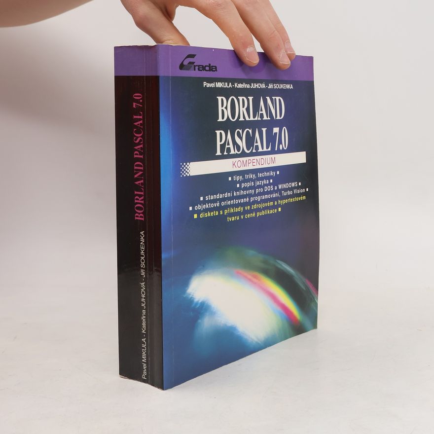 Pavel Mikula Borland Pascal 7.0 : kompendium