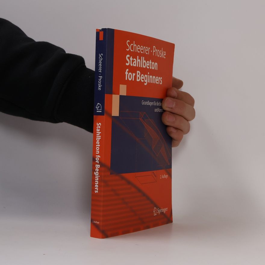 Ulrike Proske Springer-Lehrbuch: Stahlbeton for Beginners