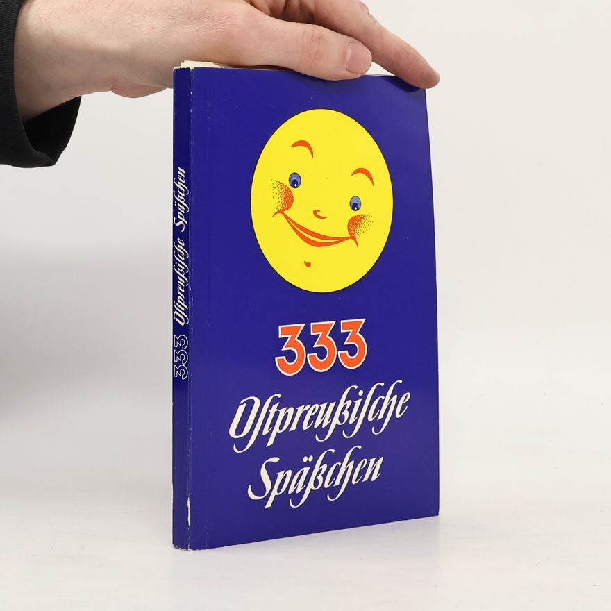 Autorenkollektiv 333 Ostpreußische Späßchen