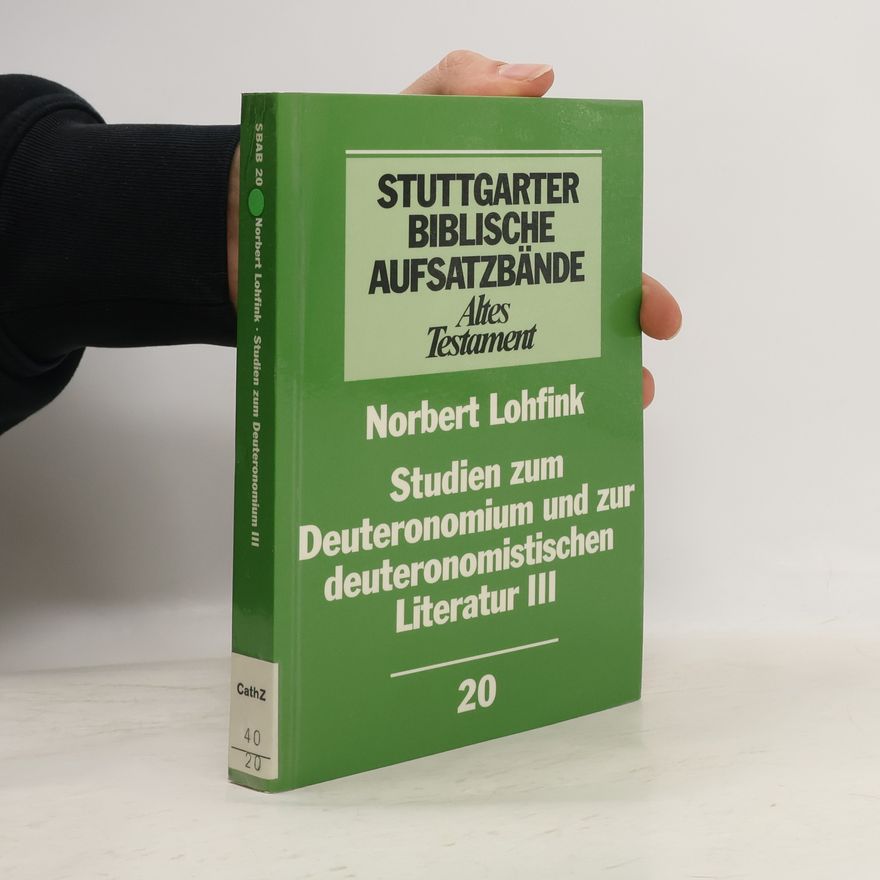 Norbert Lohfink Studien zum Deuteronomium und zur deuteronomistischen Literatur