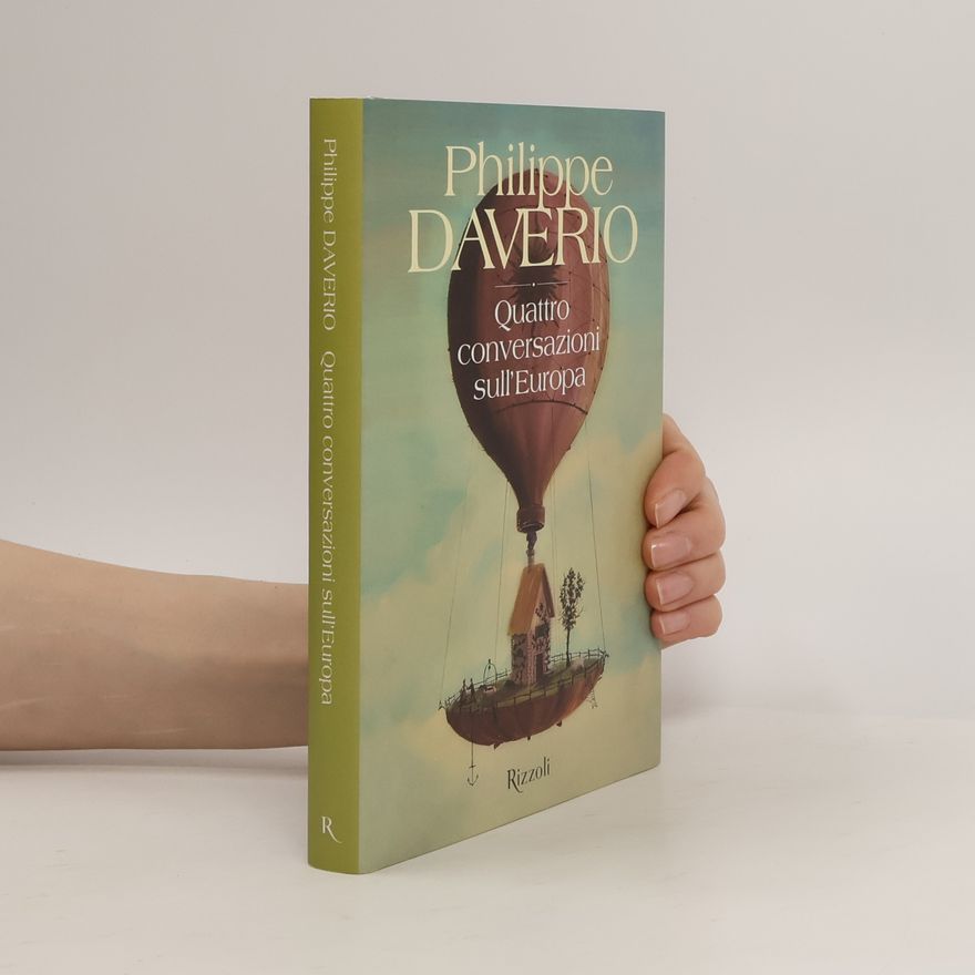 Philippe Daverio Quattro conversazioni sull'Europa