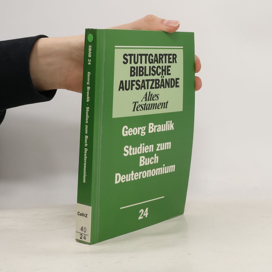 Georg Braulik Stuttgarter Biblische Aufsatzbände Altes Testament - 24: Studien zum Buch Deuteronomium