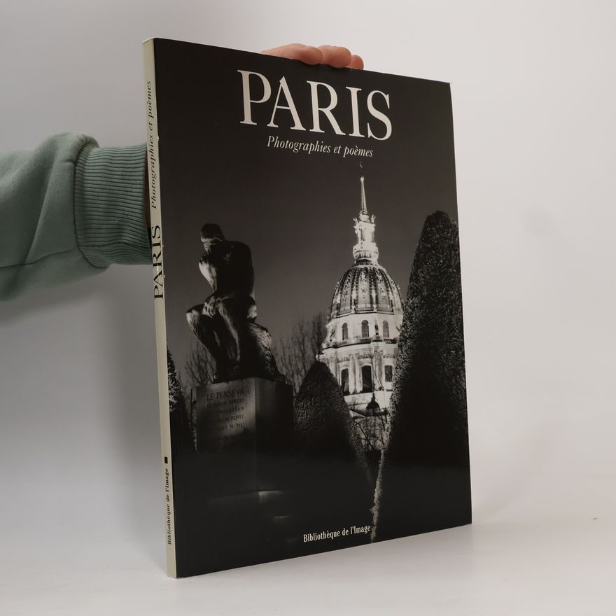 Autorenkollektiv Paris: Photographies et poèmes