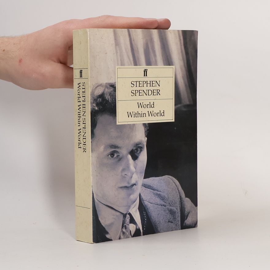 Stephen Spender World Within World