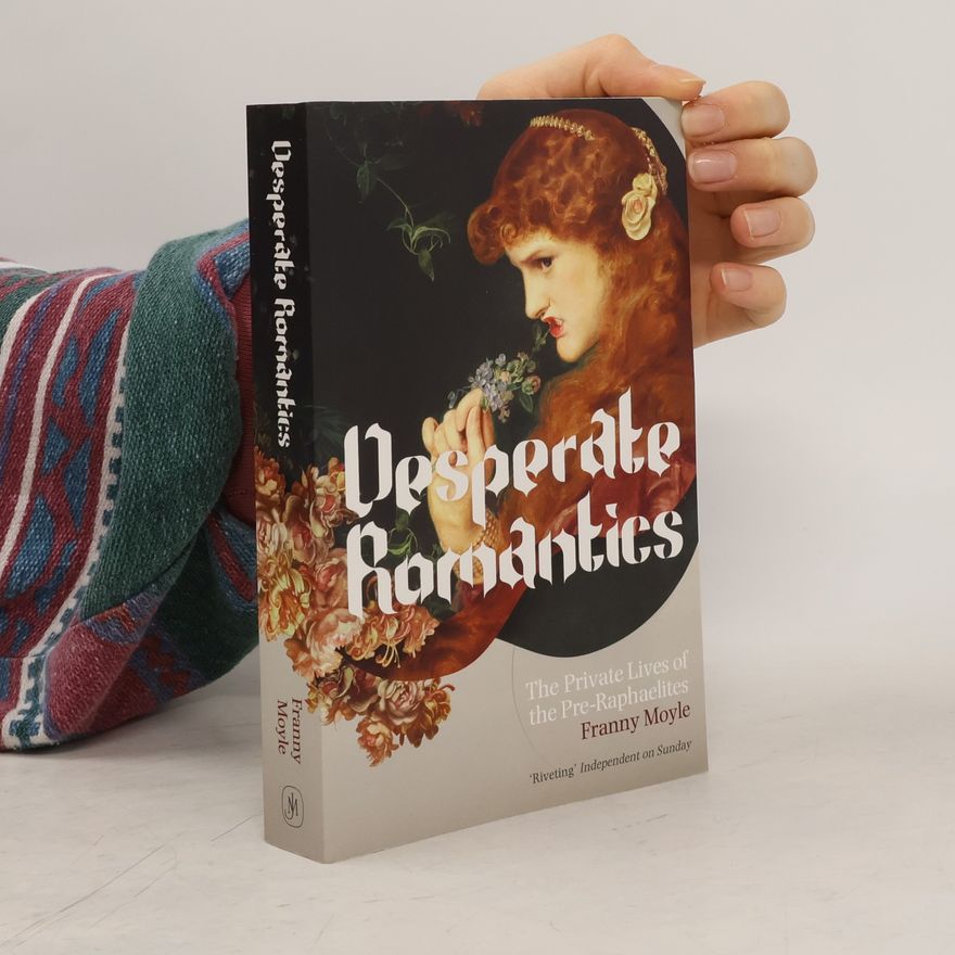 Franny Moyle Desperate Romantics