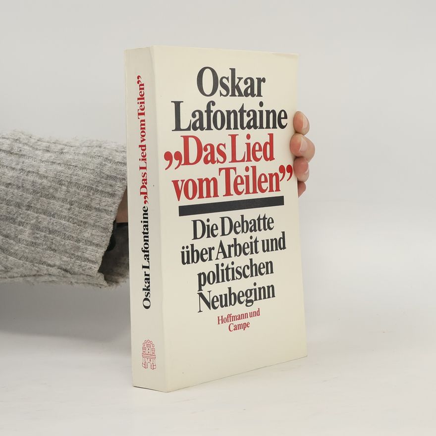 Oskar Lafontaine Das Lied vom Teilen