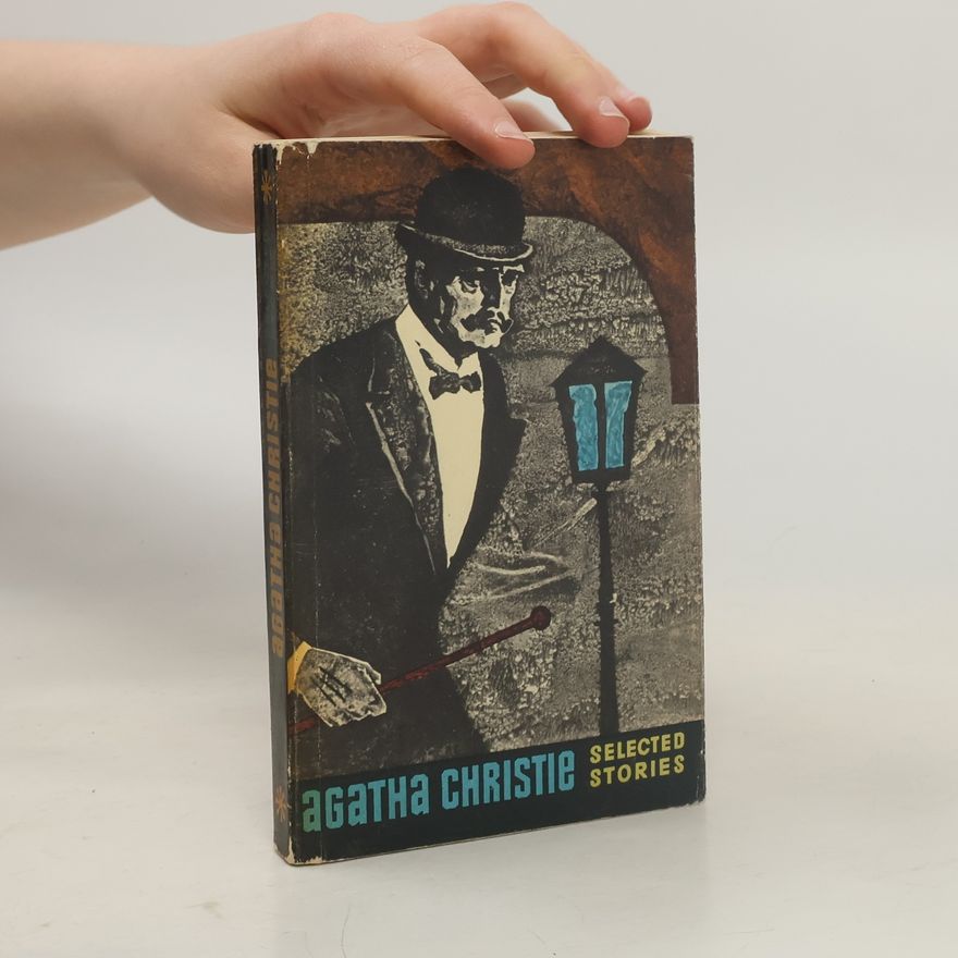 Agatha Christie Agatha Christie. Selected Stories