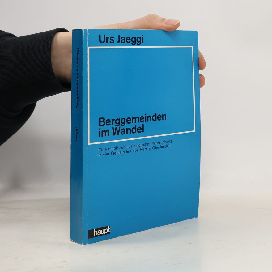 Urs Jaeggi Berggemeinden im Wandel