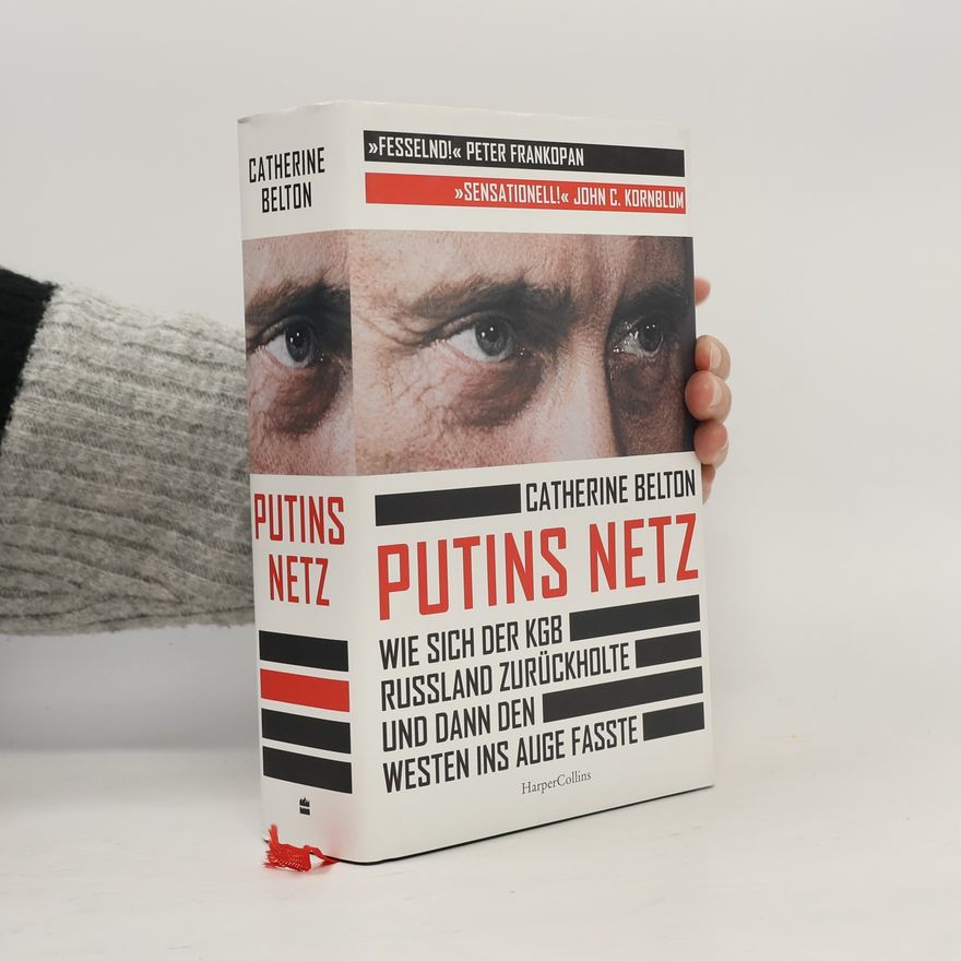 Catherine Belton Putins Netz