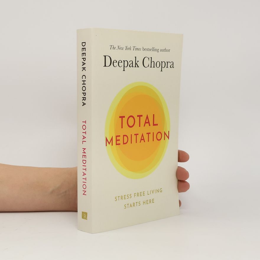 Deepak Chopra Total meditation