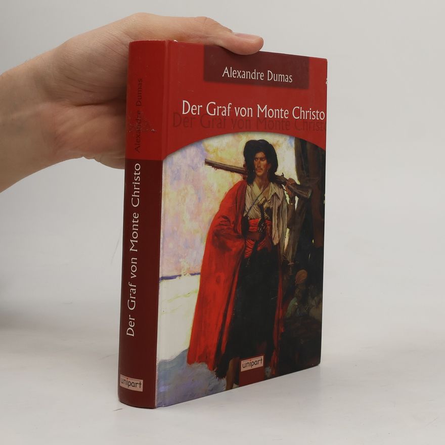 Alexandre Dumas Der Graf von Monte Christo