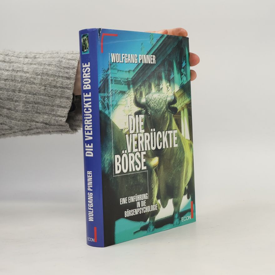 Wolfgang Pinner Die verrückte Börse