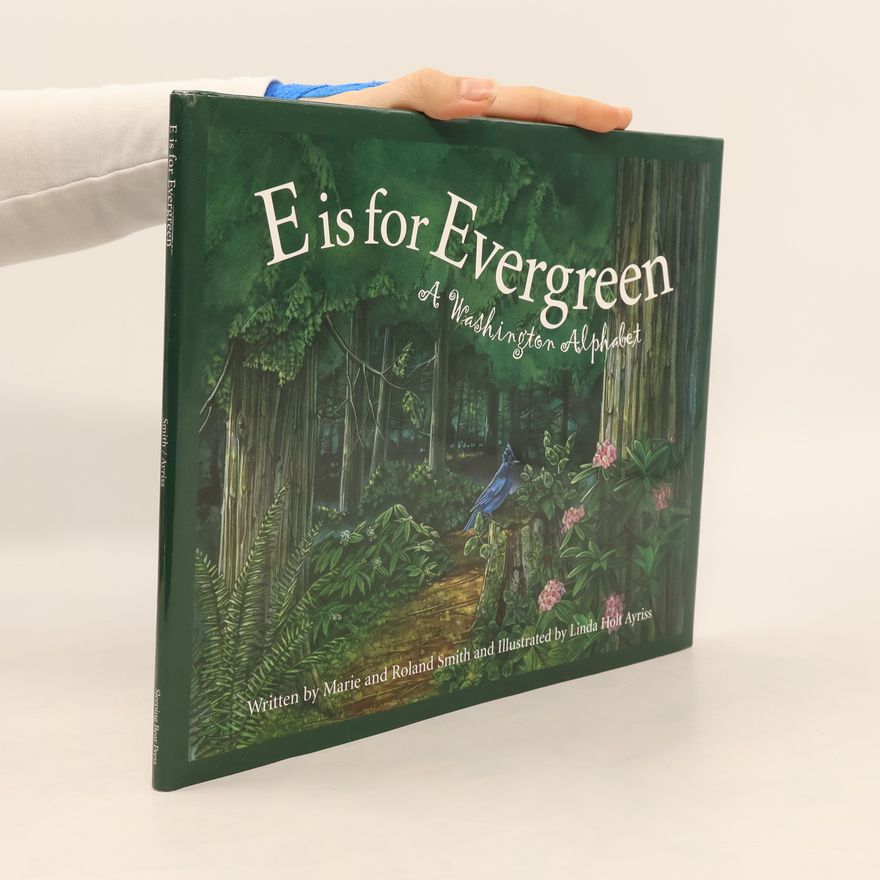 Linda Holt Ayriss Discover America State by State. Alphabet Series: E Is for Evergreen