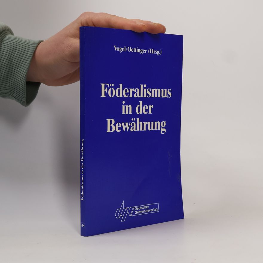 Günther H. Oettinger Veröffentlichung der Konrad-Adenauer-Stiftung: Föderalismus in der Bewährung