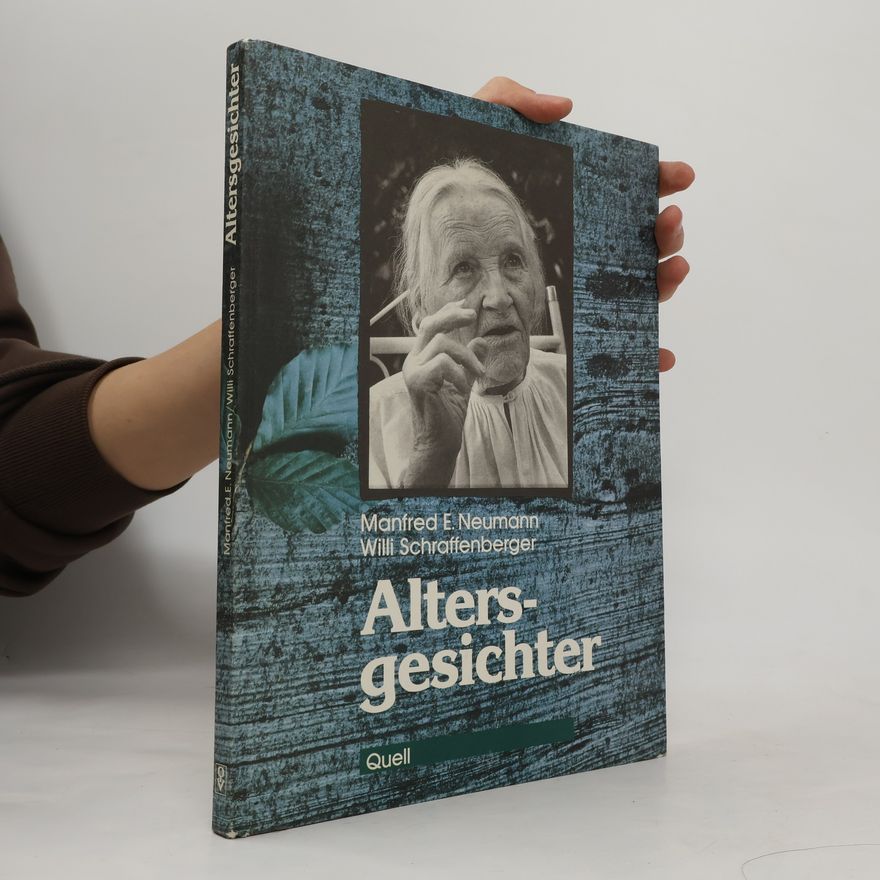 Willi Schraffenberger Altersgesichter