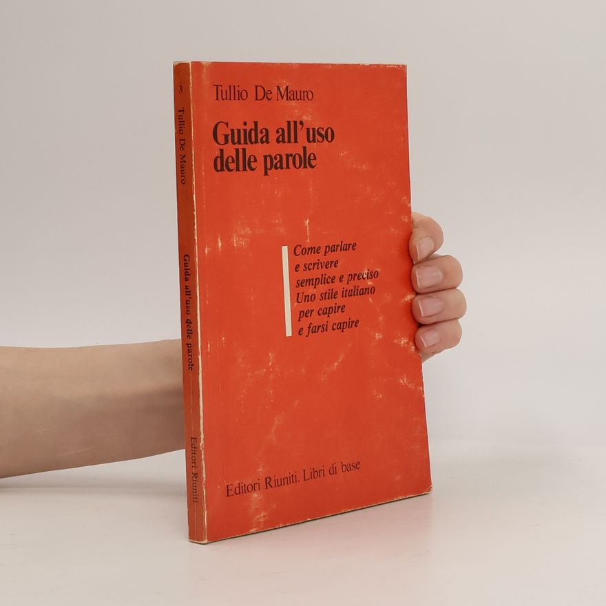 Tullio De Mauro Guida all'uso delle parole